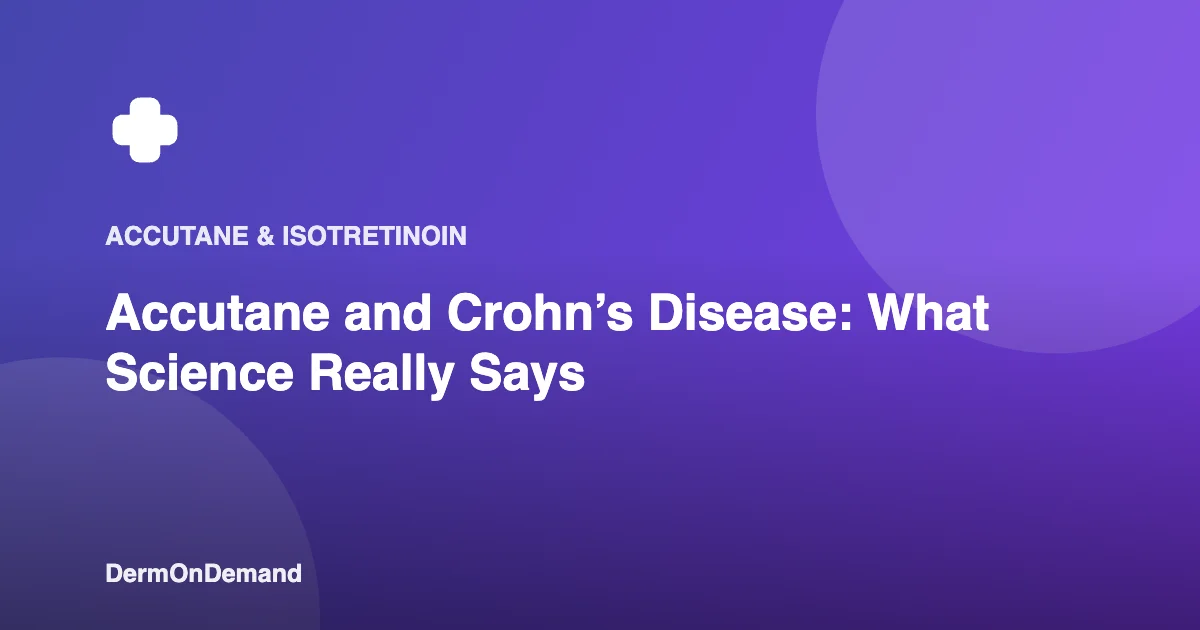Accutane and Crohn’s Disease What Science Really Says - DermOnDemand dermatology guide illustration covering accutane, treatments