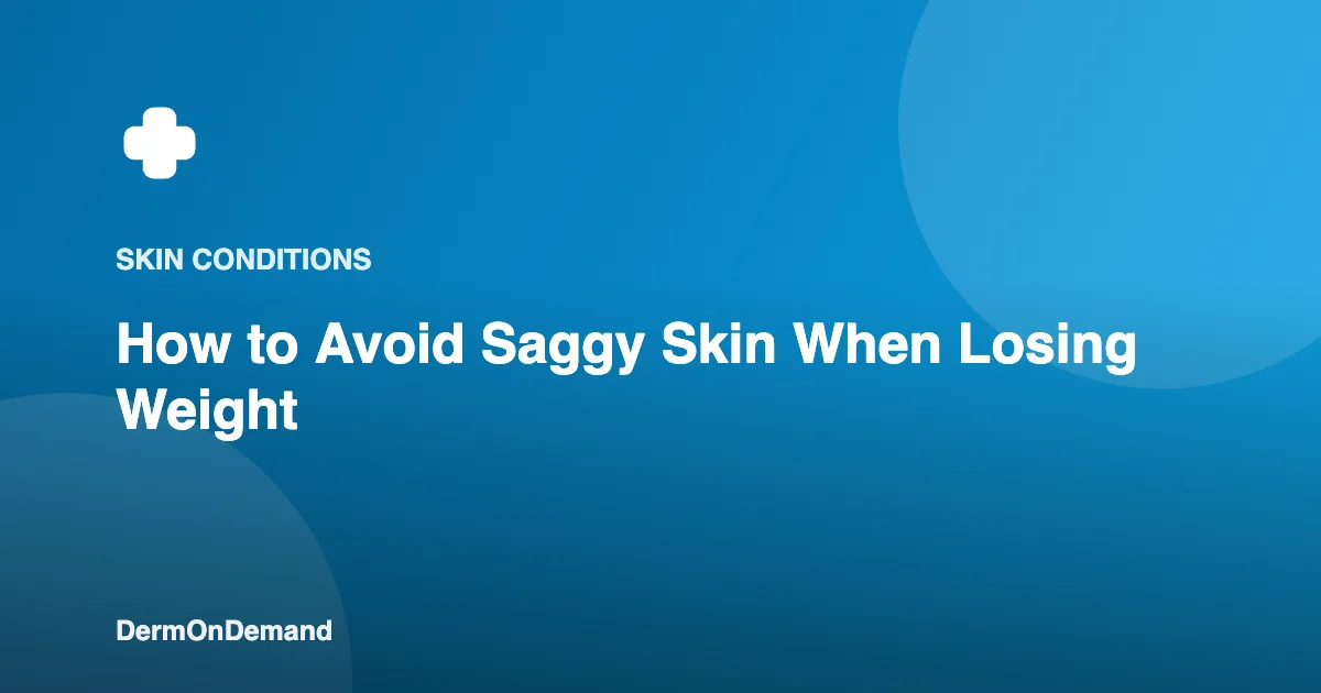 How to Avoid Saggy Skin When Losing Weight - DermOnDemand dermatology guide illustration covering blog, skin conditions